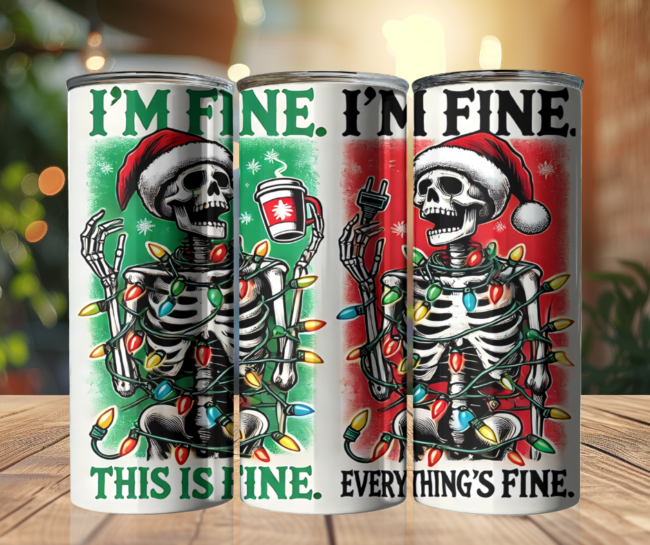 20 oz Tumbler - I'm Fine